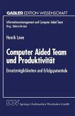 Computer Aided Team und Produktivität (eBook, PDF) Computer Aided Team und Produktivität (eBook, PDF)