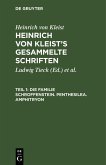 Die Familie Schroffenstein. Penthesilea. Amphitryon (eBook, PDF) Die Familie Schroffenstein. Penthesilea. Amphitryon (eBook, PDF)