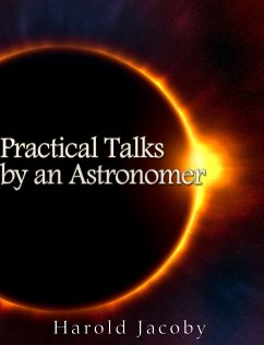 Practical Talks by an Astronomer (eBook, ePUB) - Jacoby, Harold