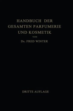 Handbuch der Gesamten Parfumerie und Kosmetik (eBook, PDF) - Winter, Fred