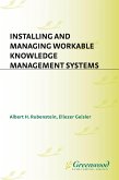 Installing and Managing Workable Knowledge Management Systems (eBook, PDF)