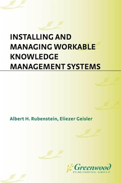 Installing and Managing Workable Knowledge Management Systems (eBook, PDF) - Rubenstein, Albert; Geisler, Eliezer