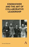 Eisenhower and the Art of Collaborative Leadership (eBook, PDF)