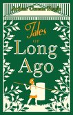Tales of Long Ago (eBook, ePUB)