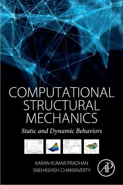 Computational Structural Mechanics (eBook, ePUB) - Chakraverty, Snehashish; Pradhan, Karan Kumar