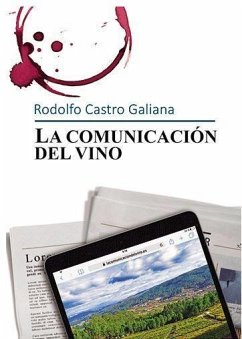 La comunicación del vino - Castro Galiana, Rodolfo