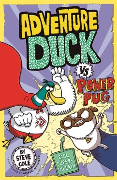 Adventure Duck vs Power Pug - Cole, Steve