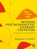 Beyond Psychoanalytic Literary Criticism (eBook, PDF)