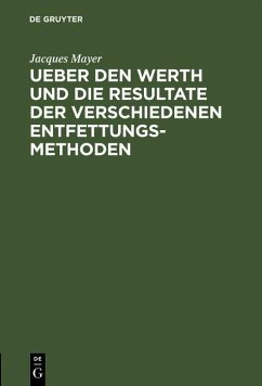 Cover Ueber den Werth und die Resultate der verschiedenen Entfettungsmethoden (eBook, PDF)