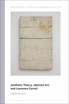 Aesthetic Theory, Abstract Art, and Lawrence Carroll (eBook, ePUB) - Carrier, David