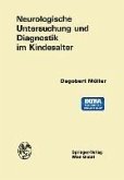 Neurologische Untersuchung und Diagnostik im Kindesalter (eBook, PDF)