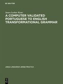 A computer validated Portuguese to English transformational grammar (eBook, PDF)