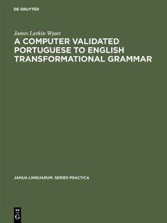 Cover A computer validated Portuguese to English transformational grammar (eBook, PDF)