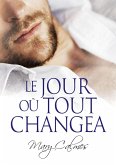 Le jour où tout changea (eBook, ePUB) Le jour où tout changea (eBook, ePUB)