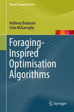 Foraging-Inspired Optimisation Algorithms (eBook, PDF) - Brabazon, Anthony; McGarraghy, Seán