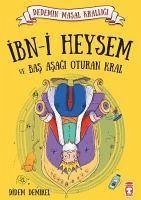 Ibni Heysem ve Bas Asagi Oturan Kral - Demirel, Didem