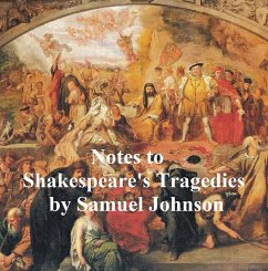 Notes to Shakepeare's Tragedies (eBook, ePUB) - Johnson, Samuel