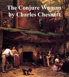 The Conjure Woman (eBook, ePUB) - Chesnutt, Charles W.