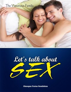LET’S TALK ABOUT SEX (eBook, ePUB) - Festus Remilekun, Olusegun