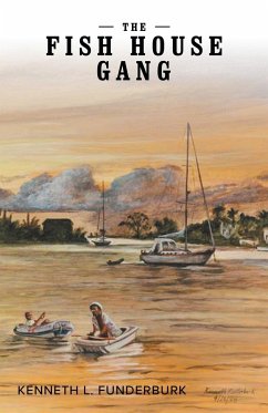 The Fish House Gang - Funderburk, Kenneth L.