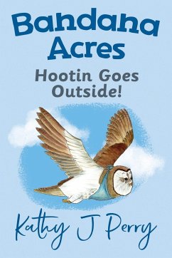 Hootin Goes Outside! - Perry, Kathy J