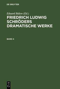 Cover Friedrich Ludwig Schröders Dramatische Werke. Band 4 (eBook, PDF)