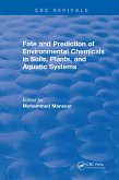 Fate And Prediction Of Environmental Chemicals In Soils, Plants, And Aquatic Systems (eBook, PDF)