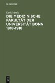Die medizinische Fakultät der Universität Bonn 1818-1918 (eBook, PDF)