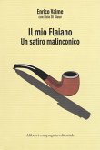 Il mio Flaiano. Un satiro malinconico Il mio Flaiano. Un satiro malinconico