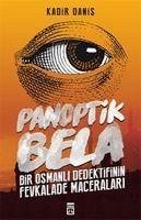 Panoptik Bela - Danis, Kadir