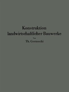 Konstruktion landwirtschaftlicher Bauwerke (eBook, PDF) - Gesteschi, Th.