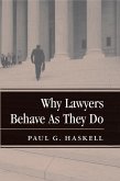 Why Lawyers Behave As They Do (eBook, PDF)
