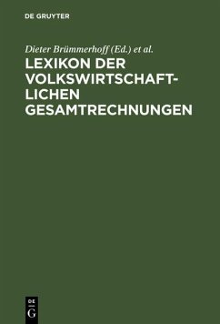Lexikon der Volkswirtschaftlichen Gesamtrechnungen (eBook, PDF) Lexikon der Volkswirtschaftlichen Gesamtrechnungen (eBook, PDF)