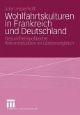 Wohlfahrtskulturen in Frankreich und Deutschland (eBook, PDF)