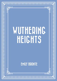 Wuthering Heights (eBook, ePUB) - Bronte, Emily