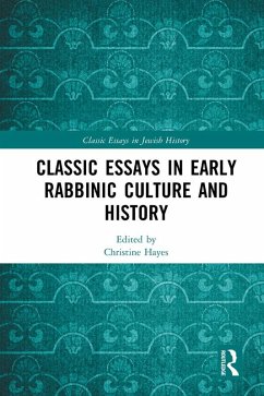 Classic Essays in Early Rabbinic Culture and History (eBook, PDF)