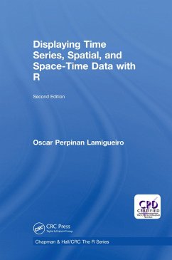 Displaying Time Series, Spatial, and Space-Time Data with R (eBook, PDF) - Perpinan Lamigueiro, Oscar