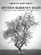 Unterm silbernen Baum. 8 ernste und... - Bild 1