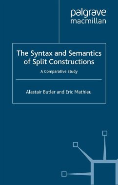 The Syntax and Semantics of Split Constructions (eBook, PDF) - Butler, A.; Mathieu, E.