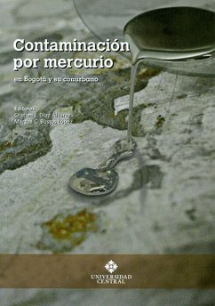 Contaminación por mercurio en Bogotá y su conurbano (eBook, ePUB) - Álvarez, Cristián Julián Díaz
