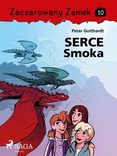 Zaczarowany Zamek 10 - Serce Smoka (eBook, ePUB) - Gotthardt, Peter