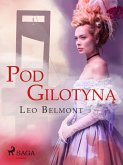 Pod gilotyna (eBook, ePUB)