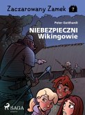 Zaczarowany Zamek 7 - Niebezpieczni Wikingowie (eBook, ePUB)