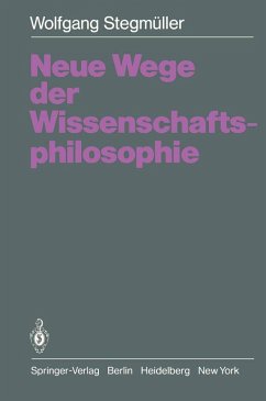 Neue Wege der Wissenschaftsphilosophie (eBook, PDF) - Stegmüller, Wolfgang