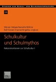 Schulkultur und Schulmythos (eBook, PDF)