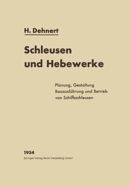 Schleusen und Hebewerke (eBook, PDF) Schleusen und Hebewerke (eBook, PDF)