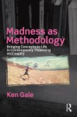 Madness as Methodology (eBook, PDF) Madness as Methodology (eBook, PDF)