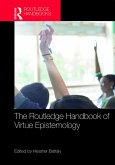 The Routledge Handbook of Virtue Epistemology (eBook, PDF)