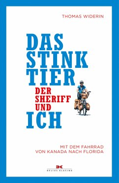 Das Stinktier, der Sheriff und ich (eBook, ePUB) - Widerin, Thomas