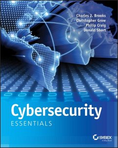 Cybersecurity Essentials (eBook, ePUB) - Brooks, Charles J.; Grow, Christopher; Craig, Philip A.; Short, Donald